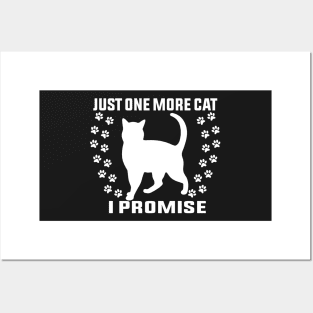 Just One More Cat I Promise Funny Design Quote Posters and Art